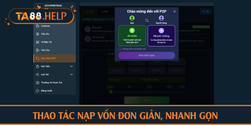 Thao tác nạp vốn đơn giản, nhanh gọn